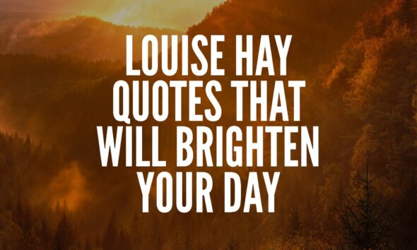 Louise Hay Quotes