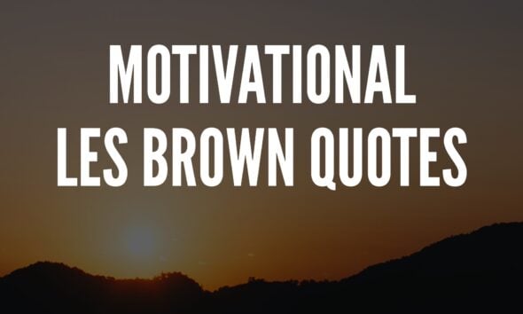 Les Brown Quotes