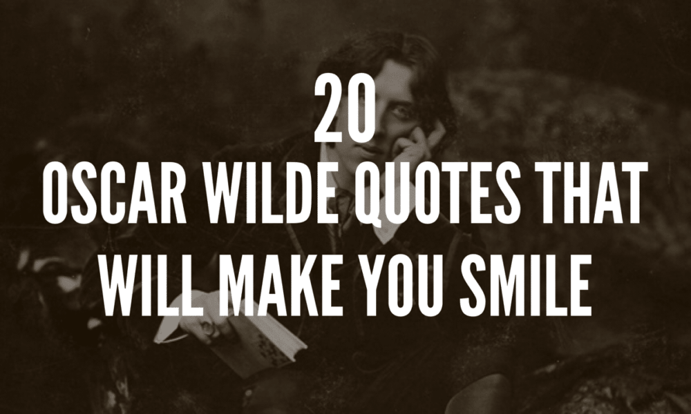 Oscar Wilde Quotes That Will Make You Smile