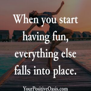 Having Fun Quote Having Fun Quote