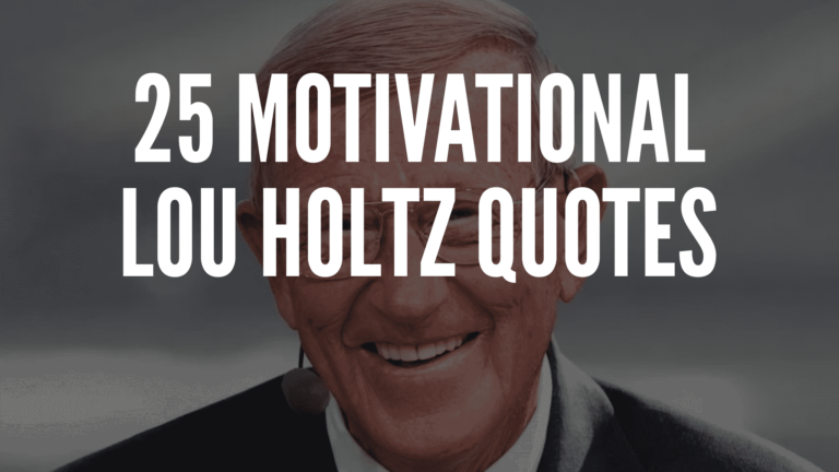 25 Motivational Lou Holtz Quotes