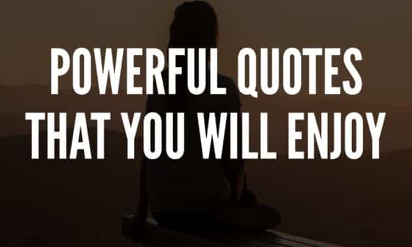 Powerful Quotes