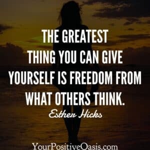 Esther Hicks Freedom Quote