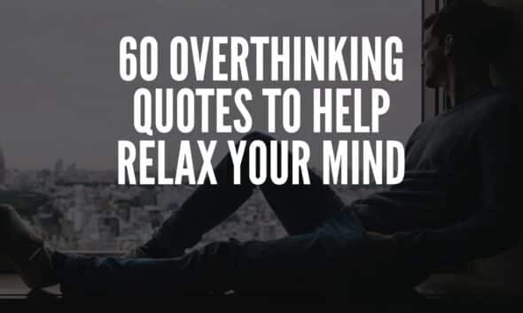 Overthinking Quotes