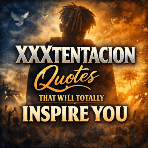 XXXTentacion Quotes
