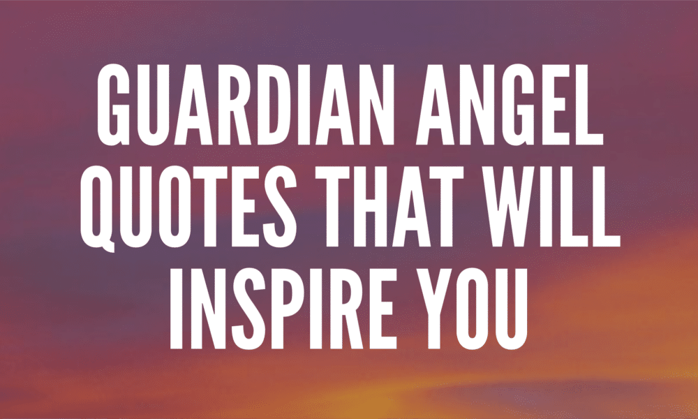 Guardian Angel Quotes