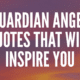 Guardian Angel Quotes