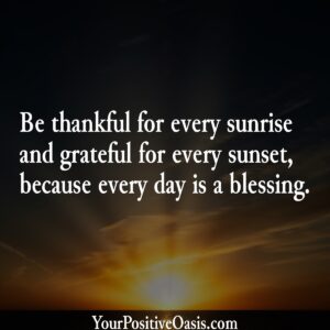Sunrise and Sunset Quote