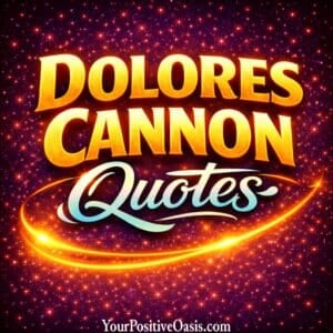 Dolores Cannon Quotes