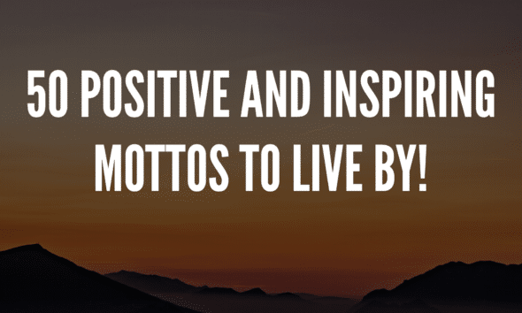 Inspiring Mottos
