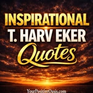 T. Harv Eker Quotes