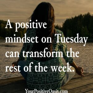 Positive Mindset Tuesday Quote