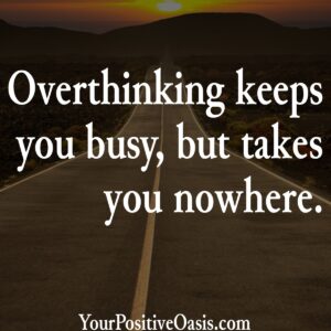 Overthinking Quote
