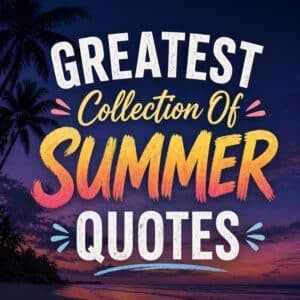 Summer Quotes