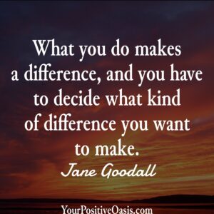 Jane Goodall Quote About Making A Difference