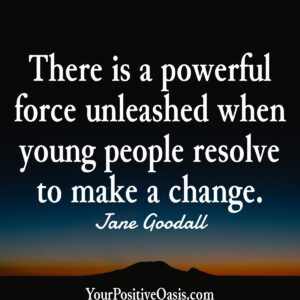 Jane Goodall Quote About Young People