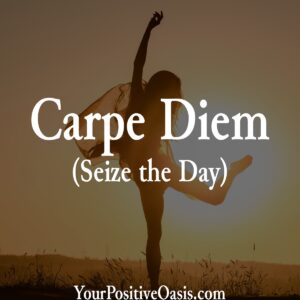 Carpe Diem Motto