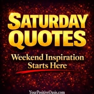 Saturday Quotes