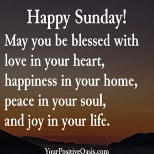 May you be blessed with love in your heart. Sunday Quote
