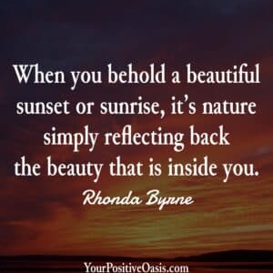 Sunrise and Sunset Quote By Rhonda Byrne