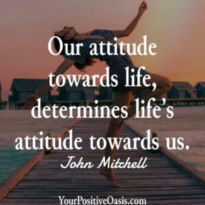 Quote About Our Attitude