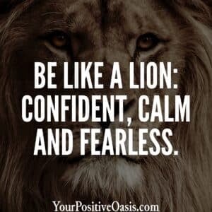 Be Like A Lion Quote