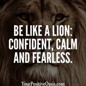 Be Like A Lion Quote Be Like A Lion Quote