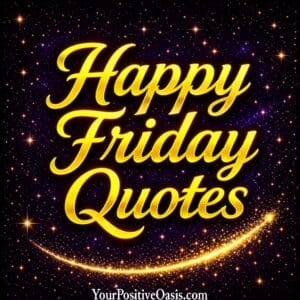 Happy Friday Quotes