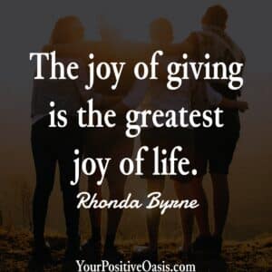 Rhonda Byrne Quote About The Joy Of Giving To Others.