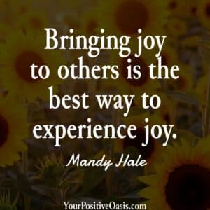Mandy Hale Quote About Bringing Joy To Others.
