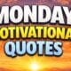 Monday Motivational Quotes