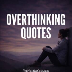 Overthinking Quotes