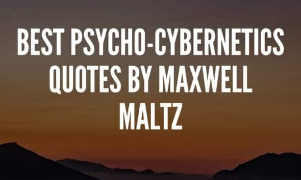 Psycho-Cybernetics Quotes
