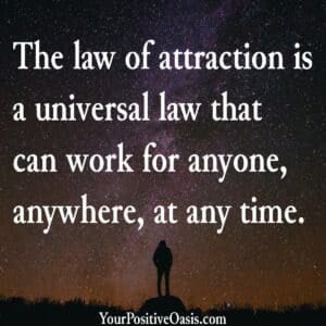 The law of attraction is a universal law quote