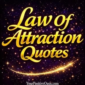 The Law of Attraction Quotes