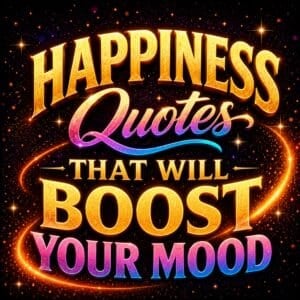 Happiness Quotes